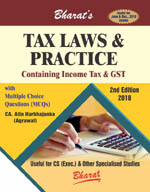 TAX LAWS & PRACTICE with MCQs (For CS Exec.)